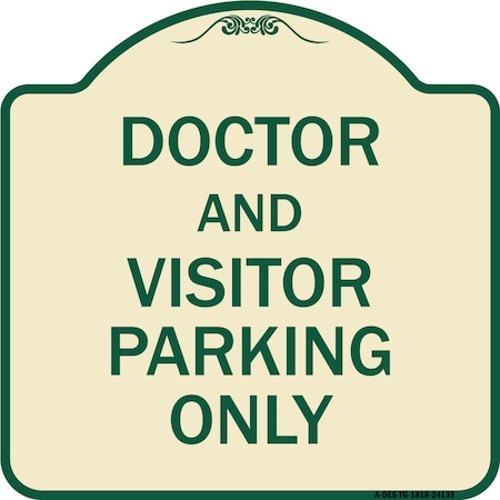Signmission Doctor and Visitor Parking Only Heavy-Gauge Aluminum Architectural Sign, 18" x 18", TG-1818-24139 A-DES-TG-1818-24139